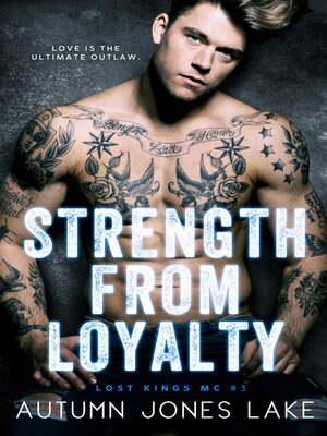 cover image of Strength from Loyalty (Lost Kings MC #3)